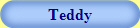 Teddy
